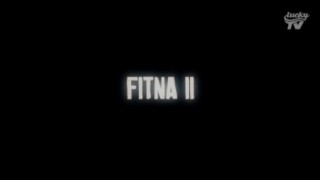 Fitna ll